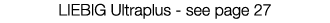 LIEBIG Ultraplus - see page 27