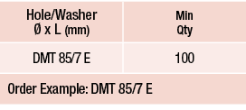Hole Washer   x L (mm),Min Qty,DMT 85 7 E,100,Order Example: DMT 85 7 E