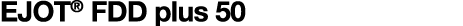 EJOT  FDD plus 50