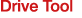 Drive Tool