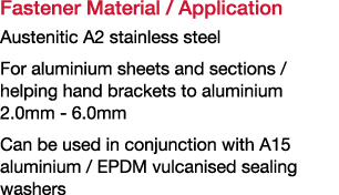 Fastener Material   Application Austenitic A2 stainless steel For aluminium sheets and sections   helping hand bracke   