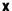 x