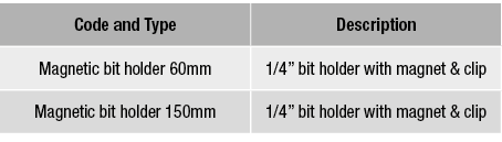 Code and Type,Description,Magnetic bit holder 60mm,1 4  bit holder with magnet & clip,Magnetic bit holder 150mm,1 4     